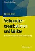 E-Book (pdf) Verbraucherorganisationen und Märkte von Sebastian Nessel