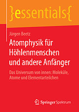 E-Book (pdf) Atomphysik für Höhlenmenschen und andere Anfänger von Jürgen Beetz