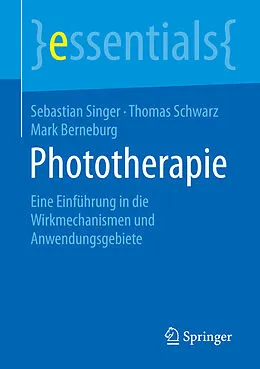 E-Book (pdf) Phototherapie von Sebastian Singer, Thomas Schwarz, Mark Berneburg