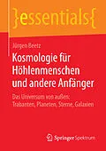 E-Book (pdf) Kosmologie für Höhlenmenschen und andere Anfänger von Jürgen Beetz