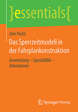 Kartonierter Einband Das Sperrzeitmodell in der Fahrplankonstruktion von Jörn Pachl