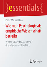 E-Book (pdf) Wie man Psychologie als empirische Wissenschaft betreibt von Peter Michael Bak