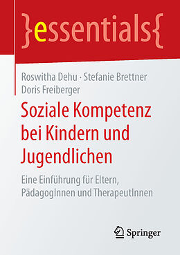 Kartonierter Einband Soziale Kompetenz bei Kindern und Jugendlichen von Roswitha Dehu, Stefanie Brettner, Doris Freiberger