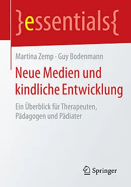 E-Book (pdf) Neue Medien und kindliche Entwicklung von Martina Zemp, Guy Bodenmann