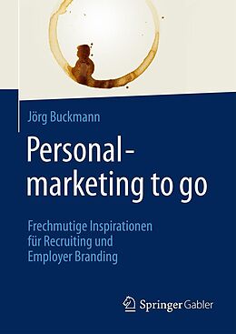 E-Book (pdf) Personalmarketing to go von Jörg Buckmann