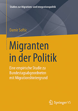 Kartonierter Einband Migranten in der Politik von Damir Softic