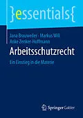 E-Book (pdf) Arbeitsschutzrecht von Jana Brauweiler, Markus Will, Anke Zenker-Hoffmann