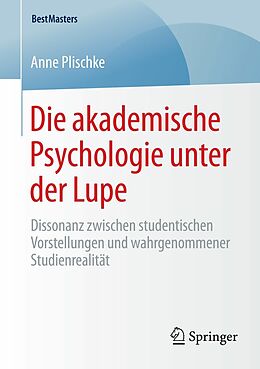 E-Book (pdf) Die akademische Psychologie unter der Lupe von Anne Plischke
