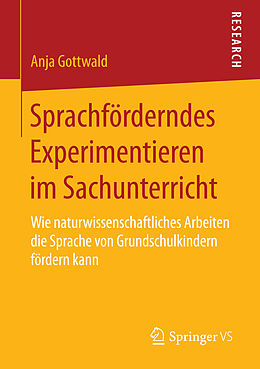 E-Book (pdf) Sprachförderndes Experimentieren im Sachunterricht von Anja Gottwald