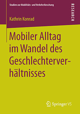 E-Book (pdf) Mobiler Alltag im Wandel des Geschlechterverhältnisses von Kathrin Konrad