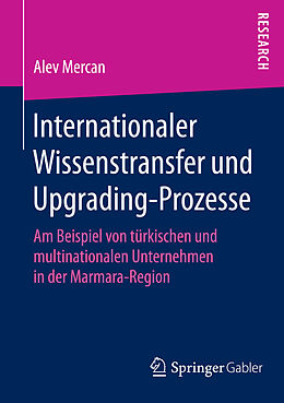 E-Book (pdf) Internationaler Wissenstransfer und Upgrading-Prozesse von Alev Mercan