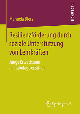 E-Book (pdf) Resilienzförderung durch soziale Unterstützung von Lehrkräften von Manuela Diers