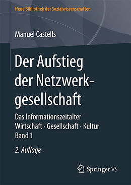 Fester Einband Der Aufstieg der Netzwerkgesellschaft von Manuel Castells