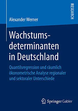 E-Book (pdf) Wachstumsdeterminanten in Deutschland von Alexander Werner