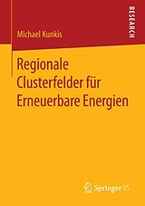 E-Book (pdf) Regionale Clusterfelder für Erneuerbare Energien von Michael Kunkis