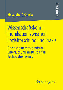 Kartonierter Einband Wissenschaftskommunikation zwischen Sozialforschung und Praxis von Alexandra Sowka