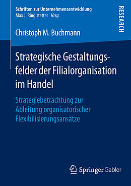 E-Book (pdf) Strategische Gestaltungsfelder der Filialorganisation im Handel von Christoph M. Buchmann