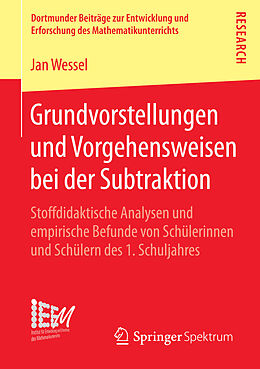E-Book (pdf) Grundvorstellungen und Vorgehensweisen bei der Subtraktion von Jan Wessel