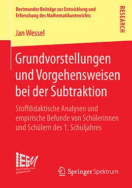E-Book (pdf) Grundvorstellungen und Vorgehensweisen bei der Subtraktion von Jan Wessel