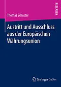 E-Book (pdf) Austritt und Ausschluss aus der Europäischen Währungsunion von Thomas Schuster