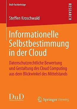E-Book (pdf) Informationelle Selbstbestimmung in der Cloud von Steffen Kroschwald