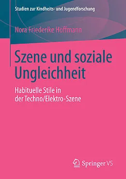 E-Book (pdf) Szene und soziale Ungleichheit von Nora Friederike Hoffmann