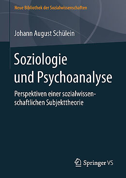 Fester Einband Soziologie und Psychoanalyse von Johann August Schülein