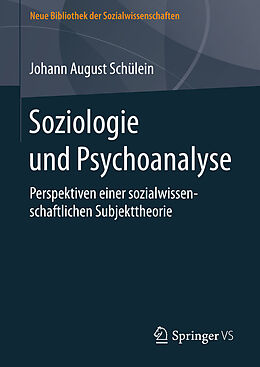 E-Book (pdf) Soziologie und Psychoanalyse von Johann August Schülein