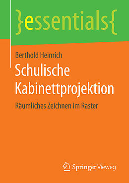 E-Book (pdf) Schulische Kabinettprojektion von Berthold Heinrich
