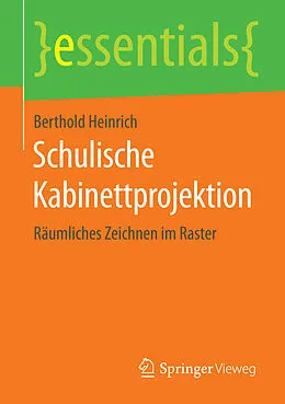 E-Book (pdf) Schulische Kabinettprojektion von Berthold Heinrich