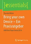 E-Book (pdf) Bring your own Device  Ein Praxisratgeber von Thorsten Walter