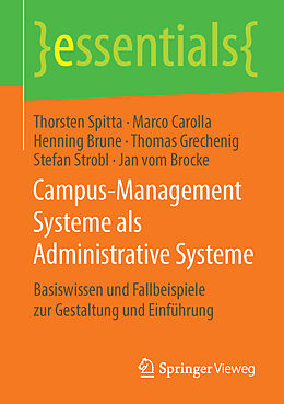Kartonierter Einband Campus-Management Systeme als Administrative Systeme von Thorsten Spitta, Marco Carolla, Henning Brune