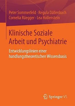 E-Book (pdf) Klinische Soziale Arbeit und Psychiatrie von Peter Sommerfeld, Regula Dällenbach, Cornelia Rüegger