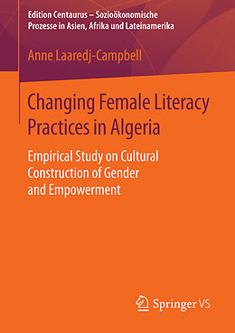 eBook (pdf) Changing Female Literacy Practices in Algeria de Anne Laaredj-Campbell