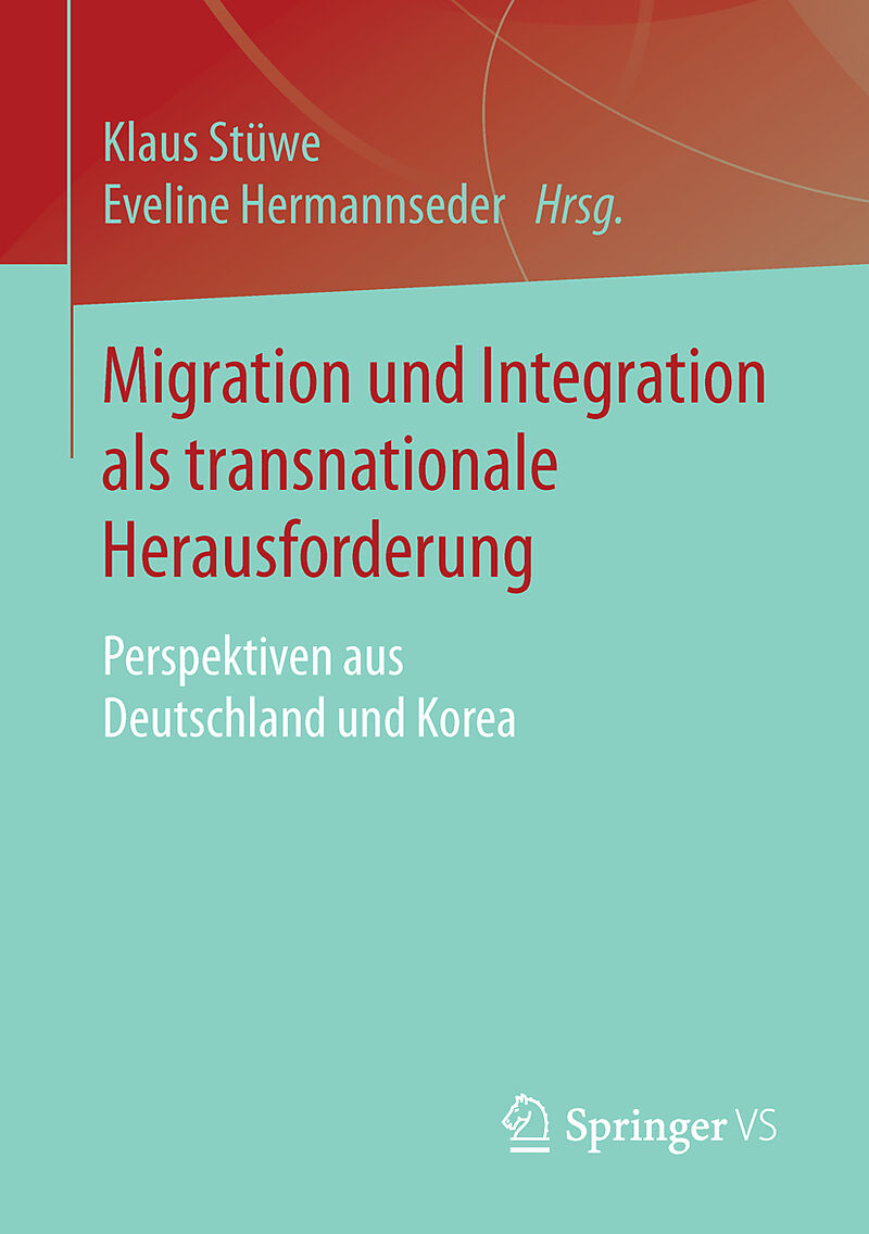 Migration und Integration als transnationale Herausforderung