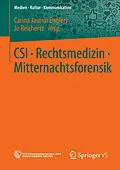 E-Book (pdf) CSI  Rechtsmedizin  Mitternachtsforensik von Carina Jasmin Englert, Jo Reichertz