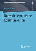 E-Book (pdf) Nonverbale politische Kommunikation von Marcus Maurer