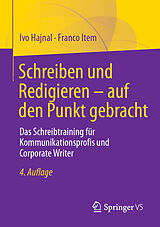 E-Book (pdf) Schreiben und Redigieren  auf den Punkt gebracht von Ivo Hajnal, Franco Item