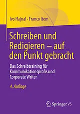 E-Book (pdf) Schreiben und Redigieren  auf den Punkt gebracht von Ivo Hajnal, Franco Item