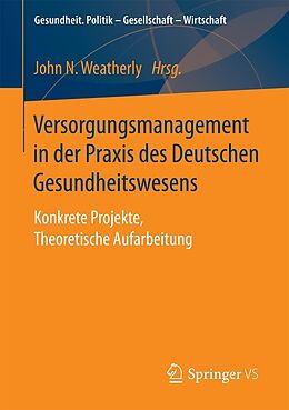 E-Book (pdf) Versorgungsmanagement in der Praxis des Deutschen Gesundheitswesens von 