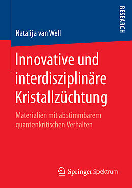 E-Book (pdf) Innovative und interdisziplinäre Kristallzüchtung von Natalija van Well