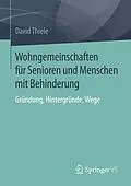 E-Book (pdf) Wohngemeinschaften für Senioren und Menschen mit Behinderung von David Thiele