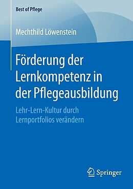 E-Book (pdf) Förderung der Lernkompetenz in der Pflegeausbildung von Mechthild Löwenstein