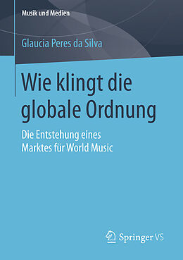 E-Book (pdf) Wie klingt die globale Ordnung von Glaucia Peres da Silva
