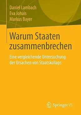 E-Book (pdf) Warum Staaten zusammenbrechen von Daniel Lambach, Eva Johais, Markus Bayer