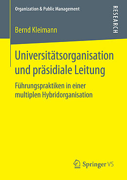 E-Book (pdf) Universitätsorganisation und präsidiale Leitung von Bernd Kleimann