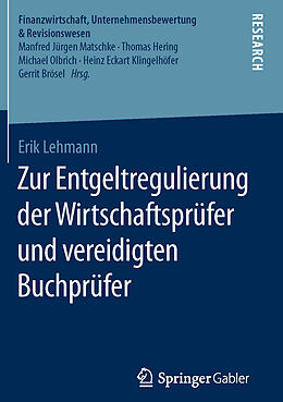 E-Book (pdf) Zur Entgeltregulierung der Wirtschaftsprüfer und vereidigten Buchprüfer von Erik Lehmann