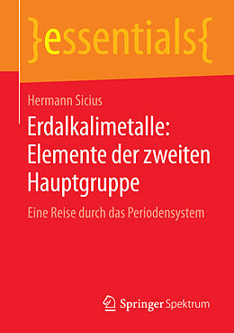Kartonierter Einband Erdalkalimetalle: Elemente der zweiten Hauptgruppe von Hermann Sicius