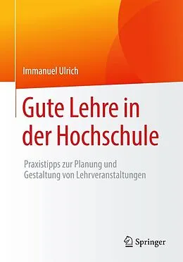 E-Book (pdf) Gute Lehre in der Hochschule von Immanuel Ulrich