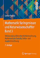 Kartonierter Einband Mathematik für Ingenieure und Naturwissenschaftler Band 3 von Lothar Papula